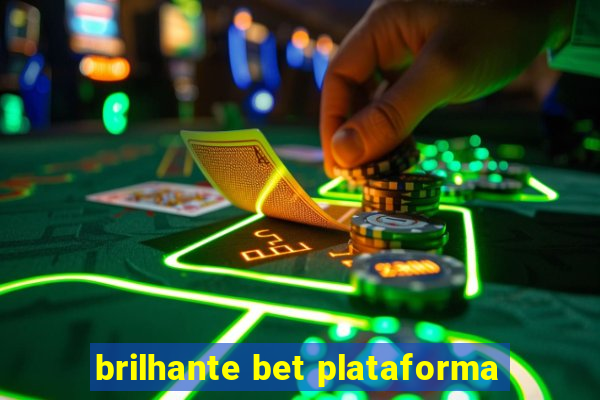 brilhante bet plataforma